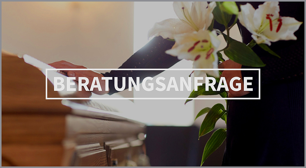 Beratungsanfrage Frankenberg Bestattungshaus